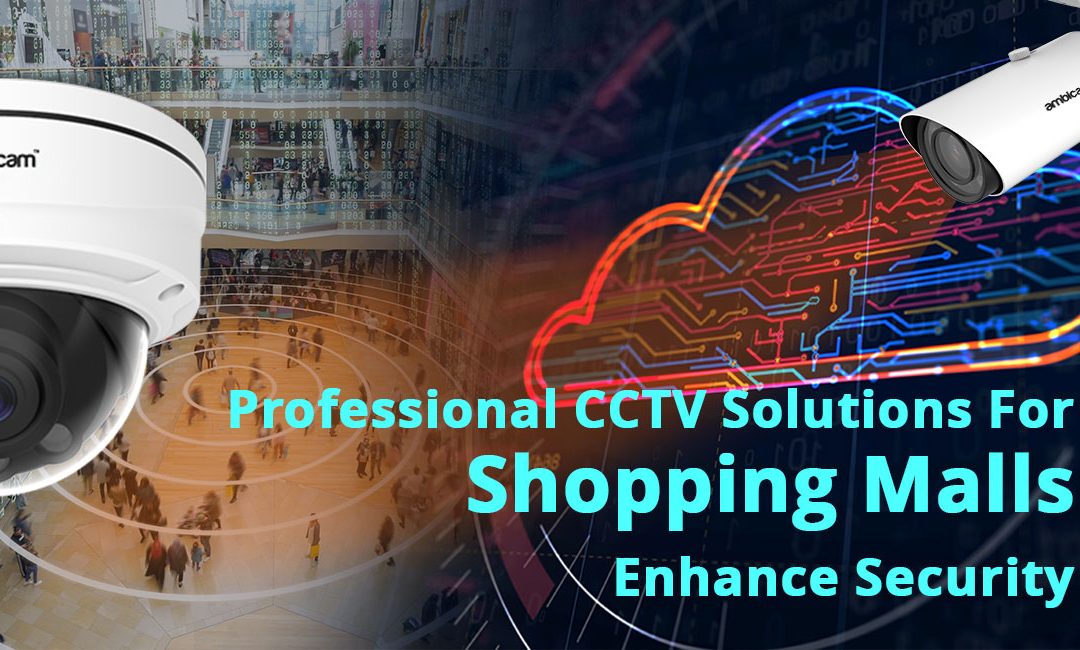 Professional CCTV Camera For Shopping Malls Enhance Security