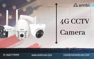 Picking up the best 4G CCTV Camera for Your Needs