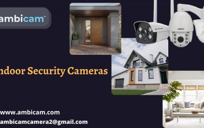 Indoor Security Camera to Keep Your Home Safe