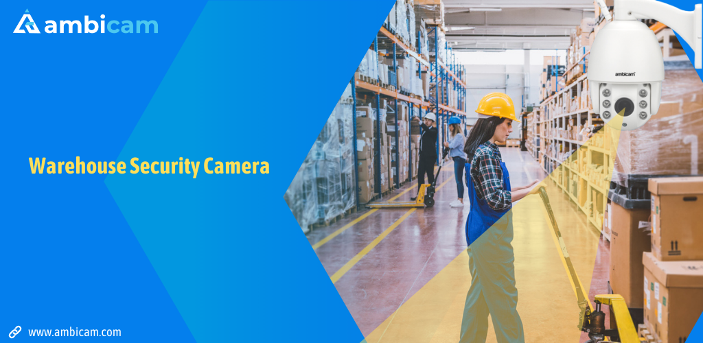 Warehouse Security Camera