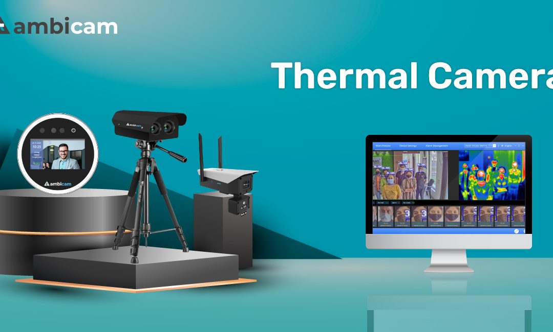 How Smart Thermal Camera Protect Businesses against COVID-19?