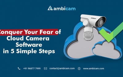 Conquer Your Fear of Cloud Camera Software in 5 Simple Steps