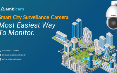 Smart City Surveillance Camera: Most Easiest Way to Monitor