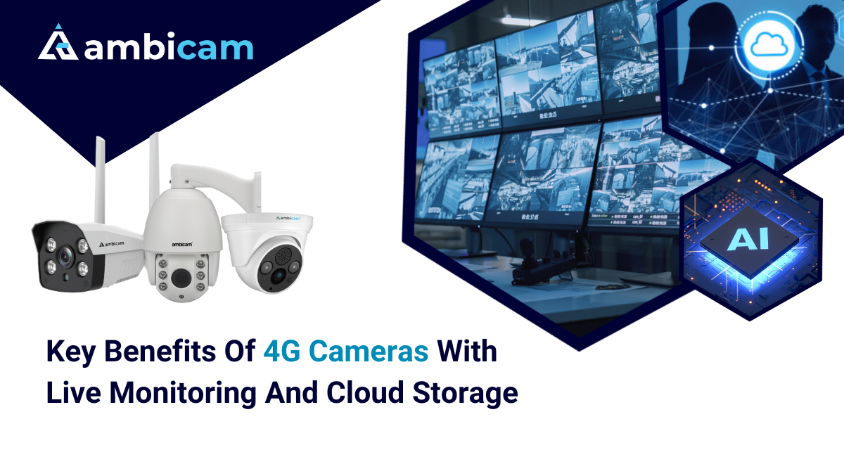 4G Cameras with Live Monitoring