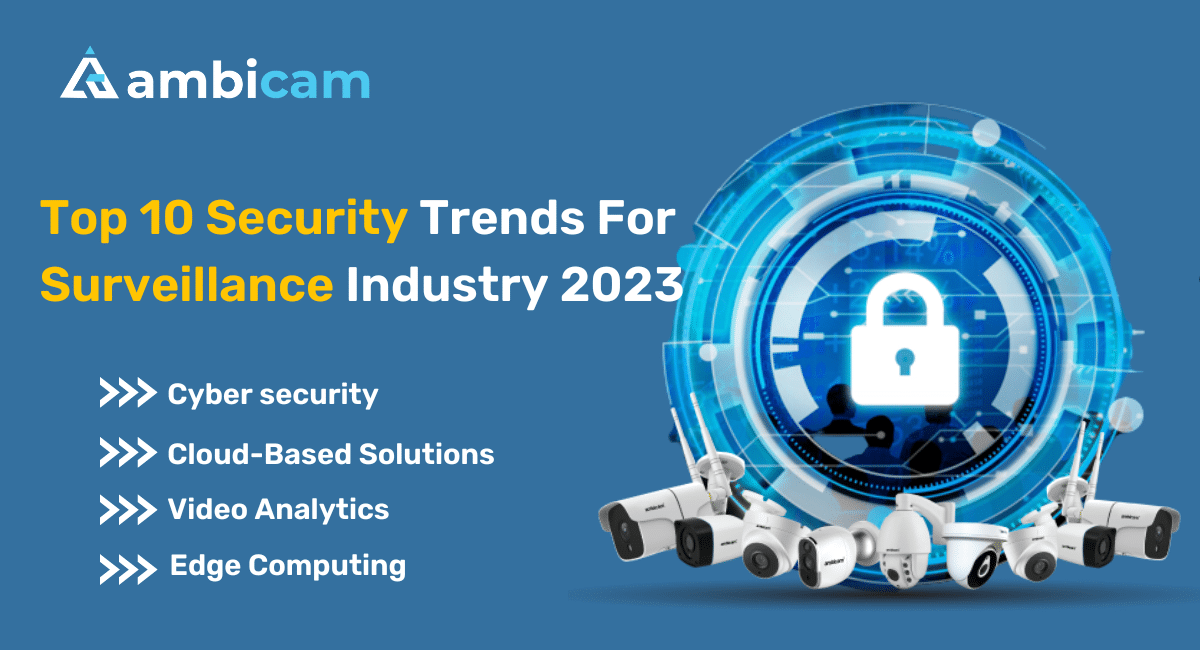 Security Trends for Surveillance