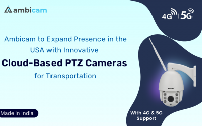 Innovative Cloud-based PTZ Cameras for Transportation