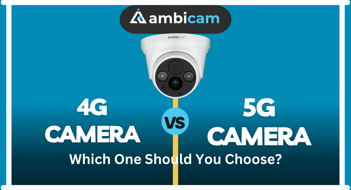 4G Camera vs 5G Camera